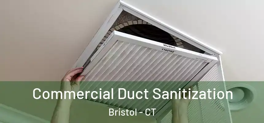 Commercial Duct Sanitization Bristol - CT