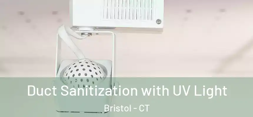  Duct Sanitization with UV Light Bristol - CT